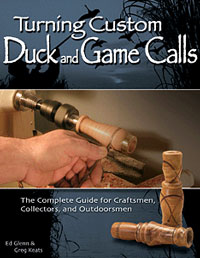 Turning Custom Duck And Game Calls